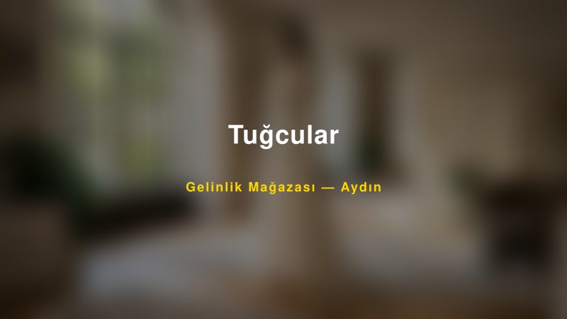 Tuğcular — Aydın Kır Düğünü Mekanı Rehberi